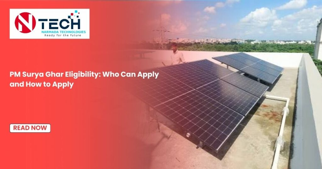 PM Surya Ghar Eligibility: Who Can Apply and How to Apply